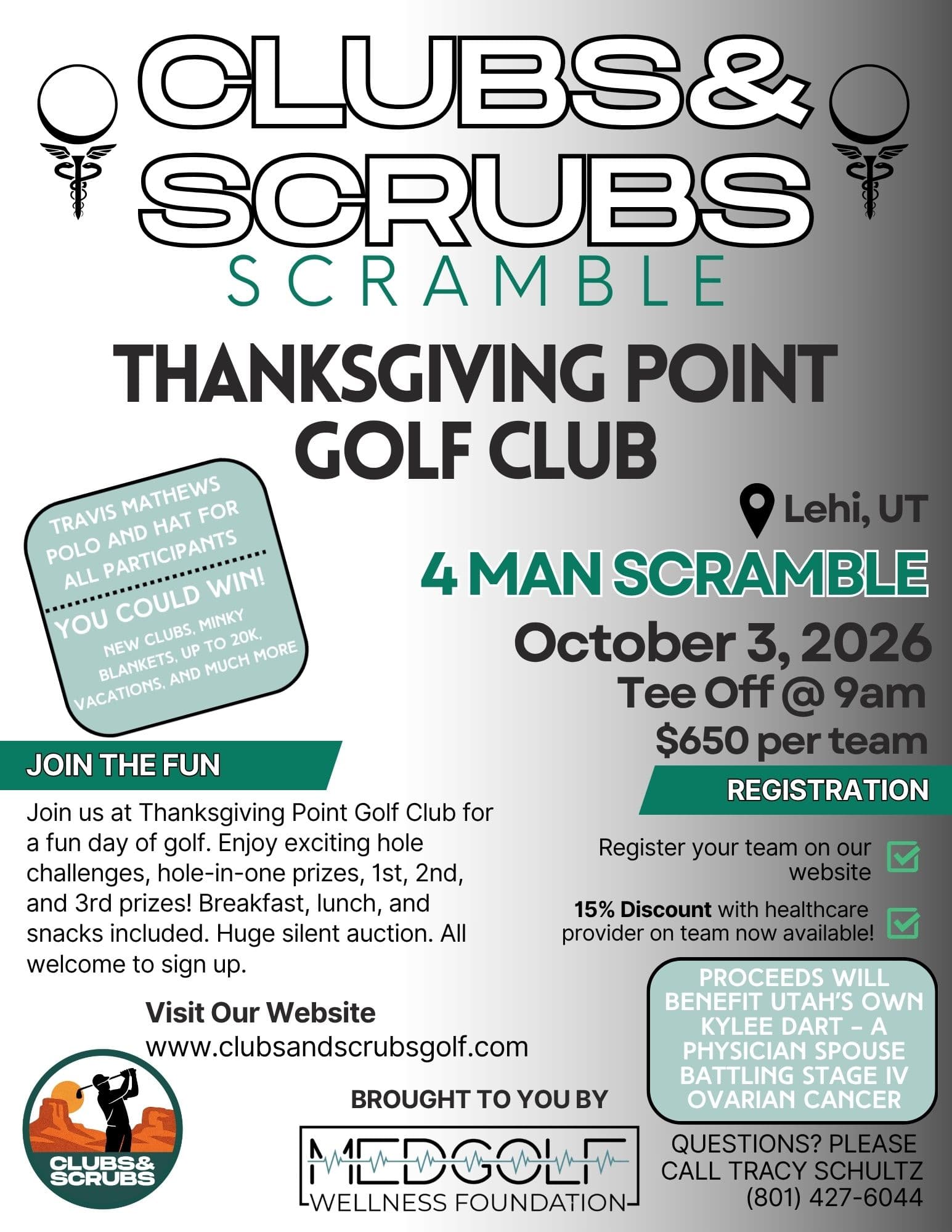 Clubs and Scrubs Scramble flyer — October 3 2026 at Thanksgiving Point Golf Club in Lehi Utah. $650 per team. 4-person scramble. 9am tee off. Travis Mathews polo and hat for all participants, and a 15% discount with a healthcare provider on your team. Proceeds benefit Kylee Dart, a physician spouse battling stage IV ovarian cancer.